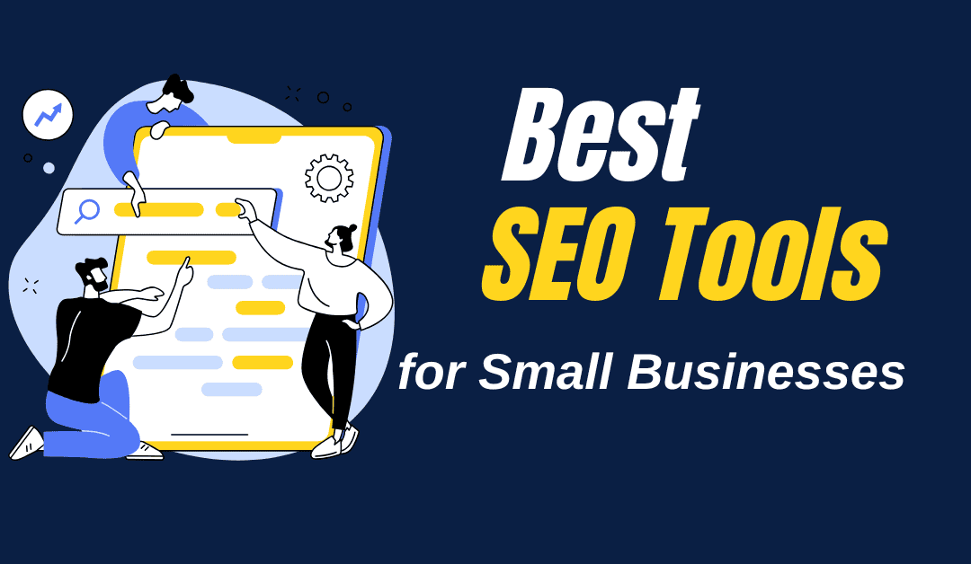 Best SEO Tools for Small Businesses in 2025